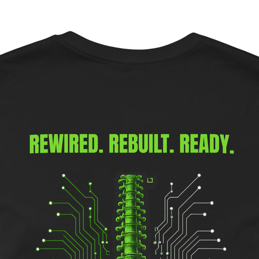 T-Shirt — Rewired. Rebuilt. Ready.